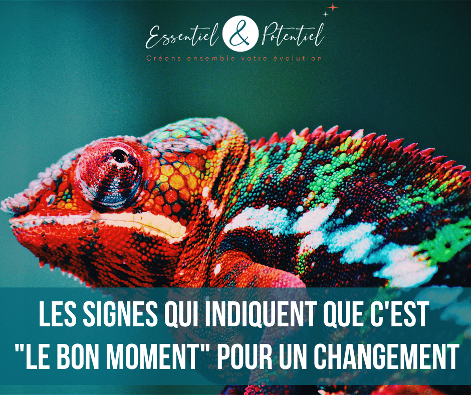 Les signes qui indiquent que c’est « le bon moment » pour un changement